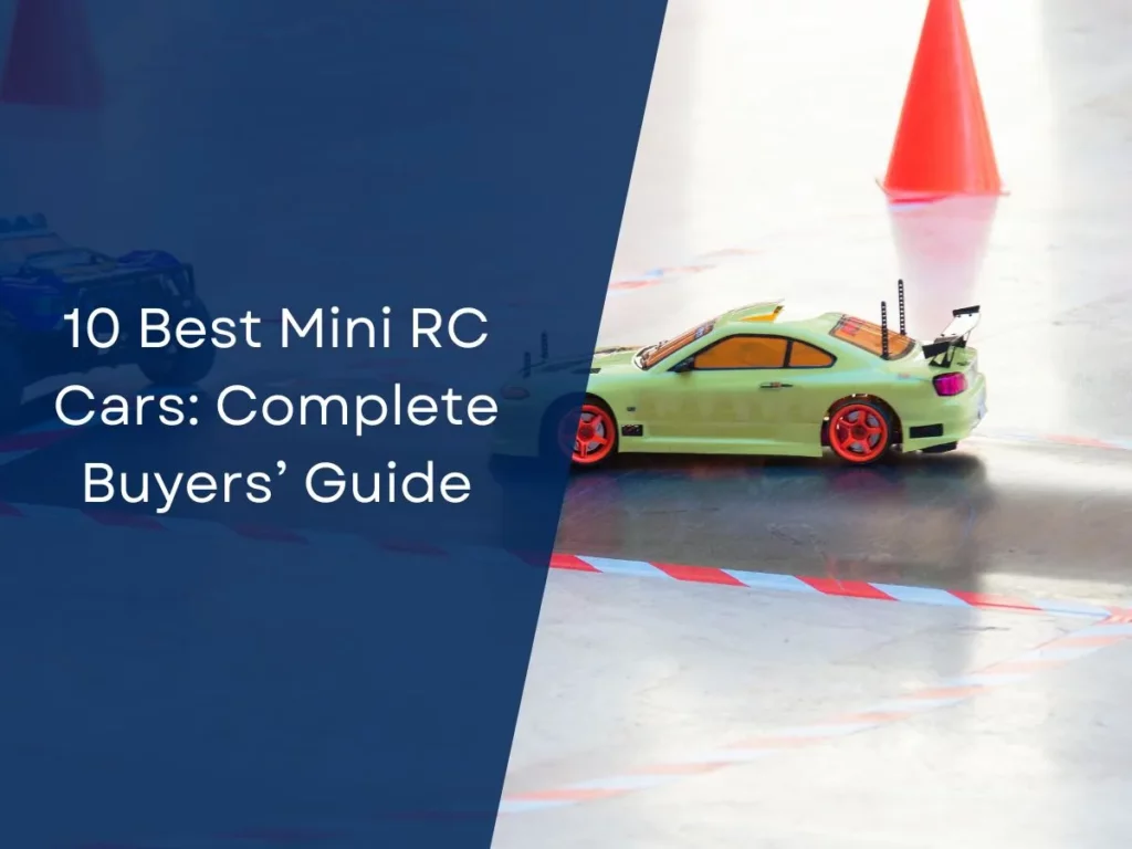 10 Best Mini RC Cars: Complete Buyers’ Guide