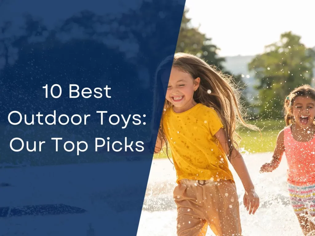 10 Best Outdoor Toys: Our Top Picks